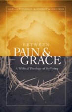 Between Pain & Grace