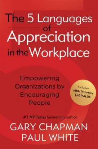 The 5 Languages of Appreciation in the Workplace