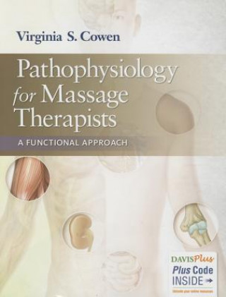 Pathophysiology for Massage Therapists : a Functional Approach