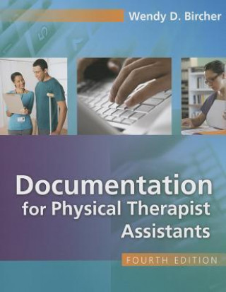 Documentation for the Physical Therapist Assistant 4e