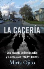 La cacería / Hunting Season