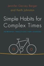 Simple Habits for Complex Times