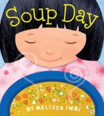 SOUP DAY A PICTURE BOOK