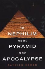 The Nephilm And the Pyramid of the Apocalypse