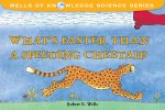 Whats Faster Than a Speeding Cheetah?