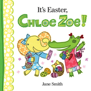 Its Easter Chloe Zoe