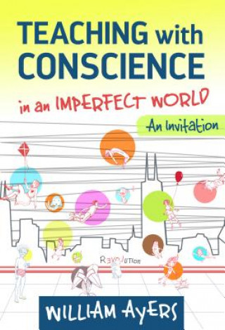 Teaching With Conscience in an Imperfect World