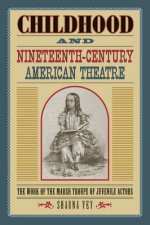 Childhood and Nineteenth-Century American Theatre