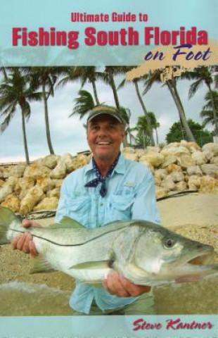 Ultimate Guide to Fishing South Florida on Foot