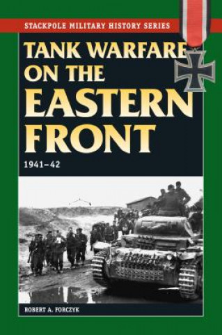 Tank Warfare on the Eastern Front 1941-1942