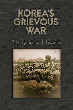 Korea's Grievous War