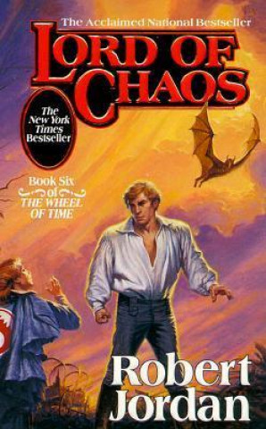 LORD OF CHAOS  WHEEL OF TIME, BOOK 6