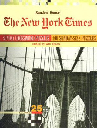 New York Times Sunday Crossword Puzzles, Volume 25