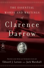 Essential Words and Writings of Clarence Darrow