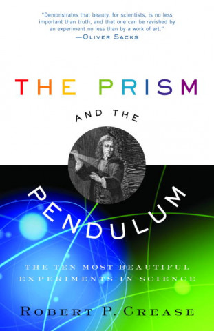 The Prism And The Pendulum