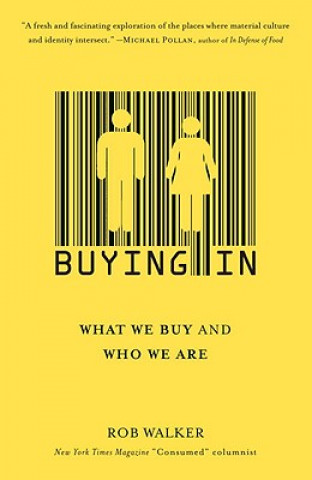 Buying In (Rob Walker)(Puha kötésű)