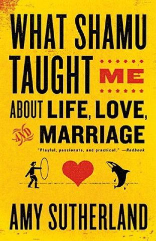 What Shamu Taught Me About Life, Love, and Marriage