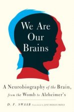 We Are Our Brains