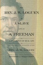 The Rev. J. W. Loguen, As a Slave and As a Freeman