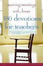 Morning Meetings with Jesus
