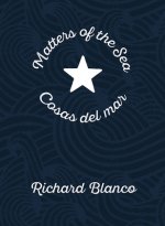 Matters of the Sea / Cosas Del Mar