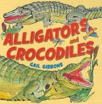 Alligators and Crocodiles