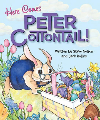 Here Comes Peter Cottontail!