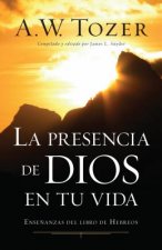 La presencia de Dios en tu vida / Experiencing the Presence of God