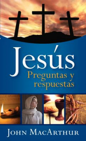 Jesús / The Jesus Answer Book