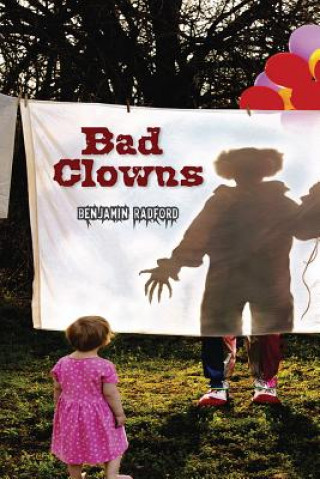 Bad Clowns (Benjamin Radford)(Brožovaná)