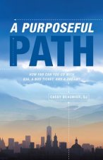 A Purposeful Path