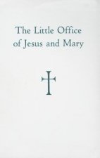 The Little Office of Jesus and Mary