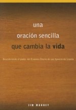 Una oración sencilla que cambia la vida / A Simple Prayer for Life Changing