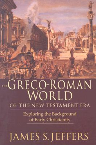 The Greco-Roman World of the New Testament