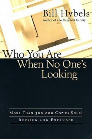 Who You Are When No One's Looking