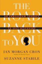 Road Back to You - An Enneagram Journey to Self-Discovery