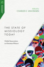 State of Missiology Today - Global Innovations in Christian Witness