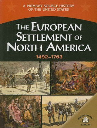 The European Settlement Of North America