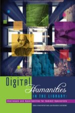 Digital Humanities in the Library