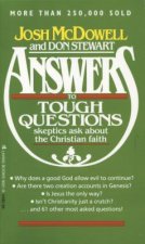 Answers to Tough Questions Skeptics Ask about the Christian Faith