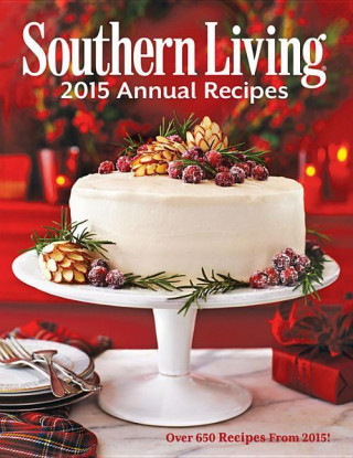 Southern Living Annual Recipes 2015