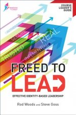 Freed to Lead Course Leader's Guide