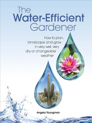 The Water-efficient Gardener