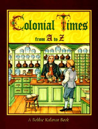 Colonial Times from A to Z