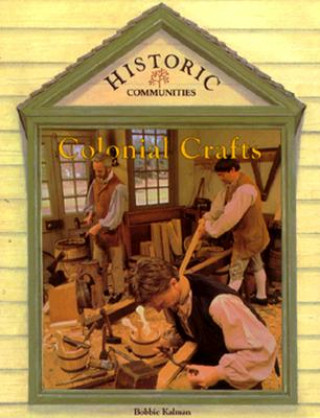 Colonial Crafts