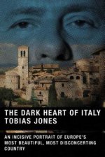The Dark Heart Of Italy