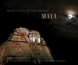 Royal Cities of Ancient Maya