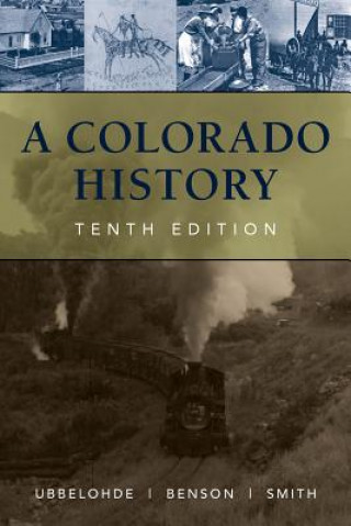 Colorado History, 10th Edition