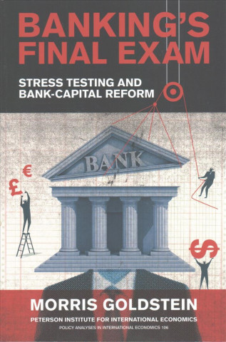 Banking's Final Exam - Stress Testing and Bank-Capital Reform