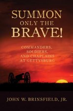 Summon Only  the Brave!